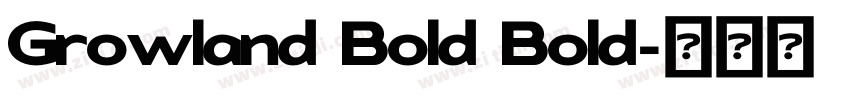 Growland Bold Bold字体转换